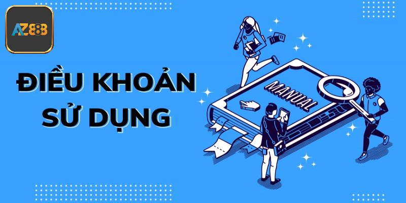 Khái niệm điều khoản sử dụng Az888
