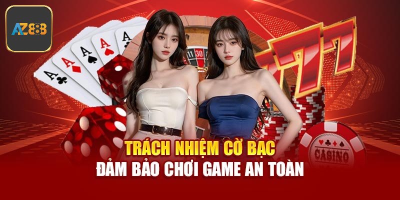 Một số lưu ý để chơi có trách nhiệm