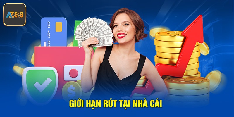 Thông tin cần biết về giới hạn rút tiền