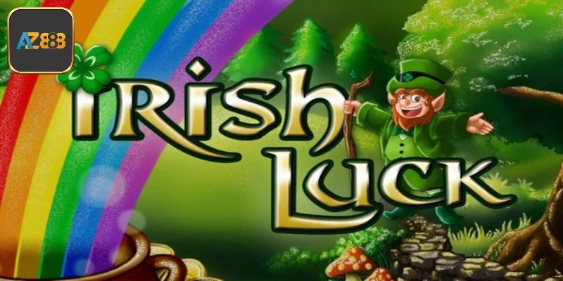 Tổng quan về Irish Luck